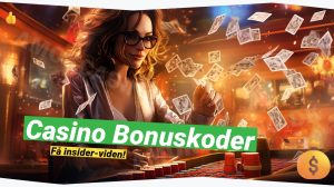 De Mest Eftertragtede Danske Casino Bonuskoder